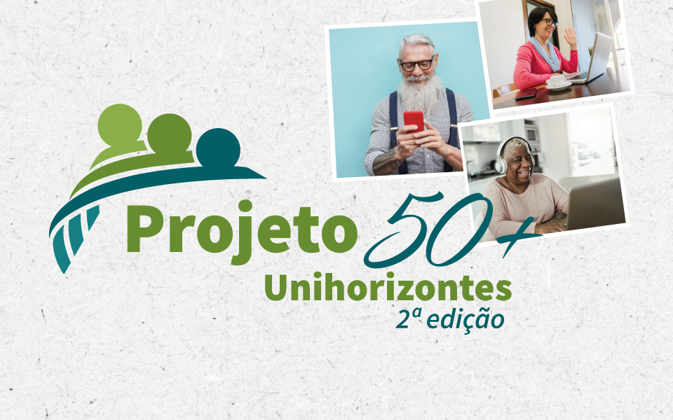 Segunda edição do Projeto 50+ Unihorizontes tem início nesta segunda-feira (17)