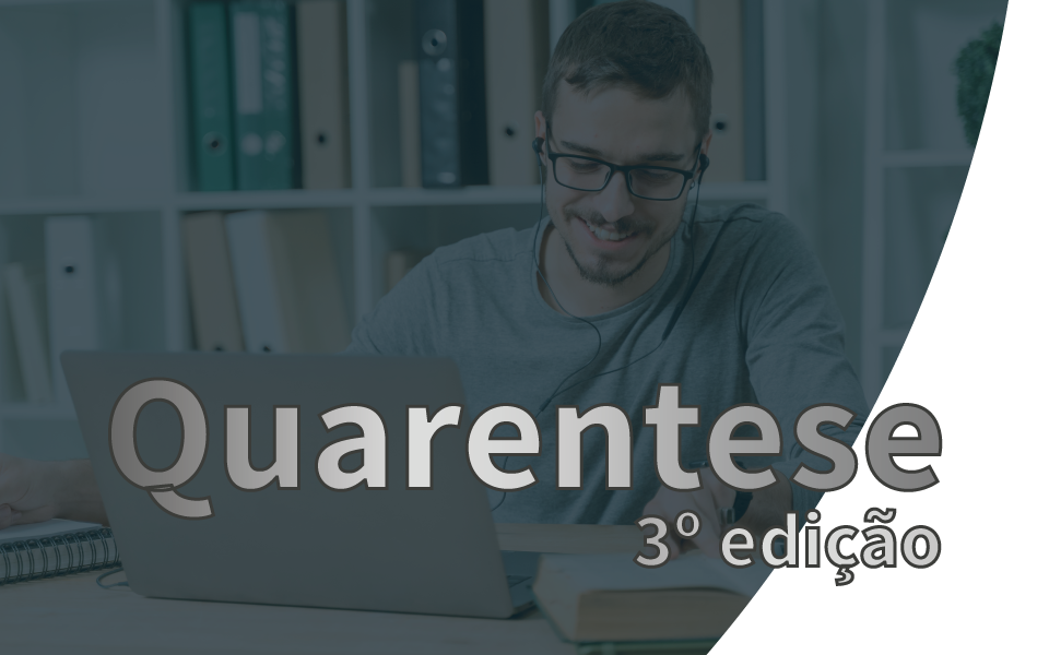 Terceira edição do projeto QuarenTese tem início nesta segunda-feira (17)