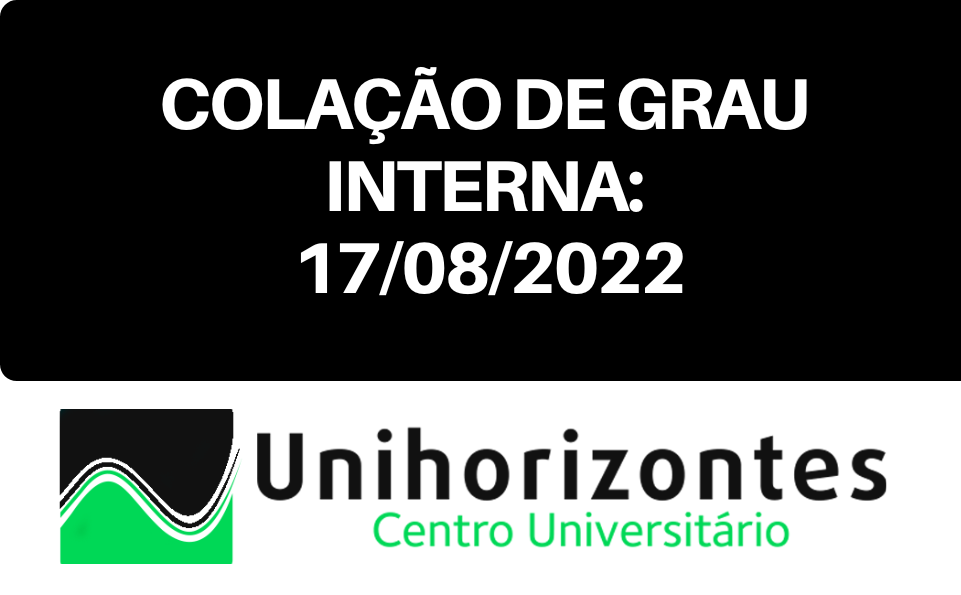 Unihorizontes realiza Colação de Grau online nos dias 12, 13 e 14 de abril  – Unihorizontes